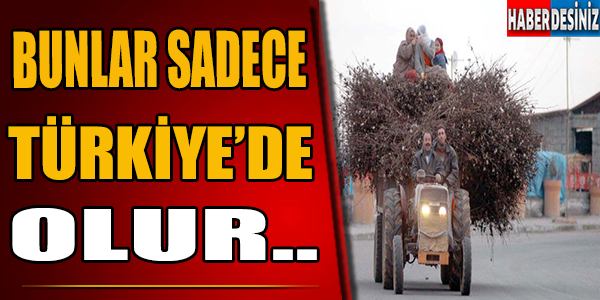 Bunlar Sadece Türkiye'de Olur!