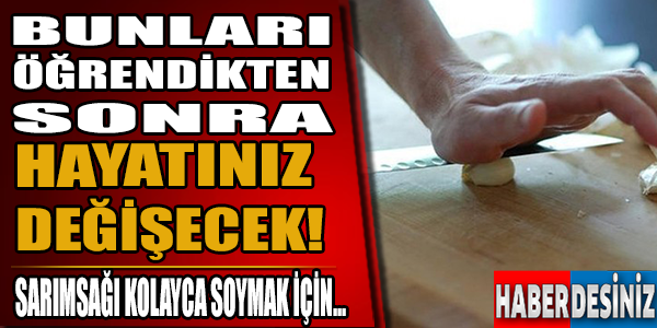 Bunları öğrenince hayatınız değişecek!