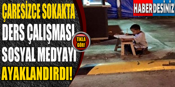 Çaresizce sokakta ders çalışması sosyal medyayı salladı!