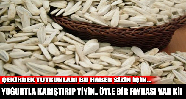 Bakın Ne Faydası Var! Ay Çekirdeği Sevenler İçin Güzel Haber...