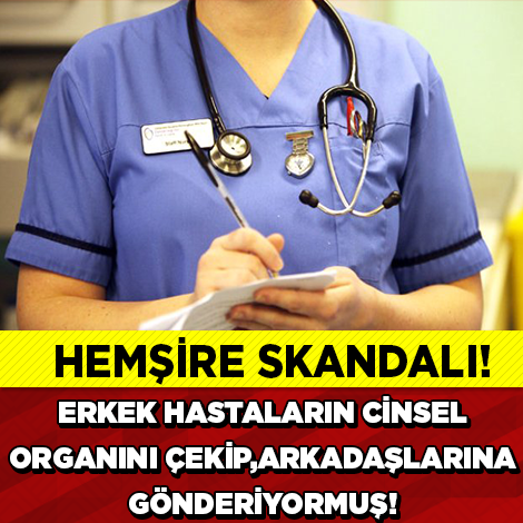 Skandal Hemşire!