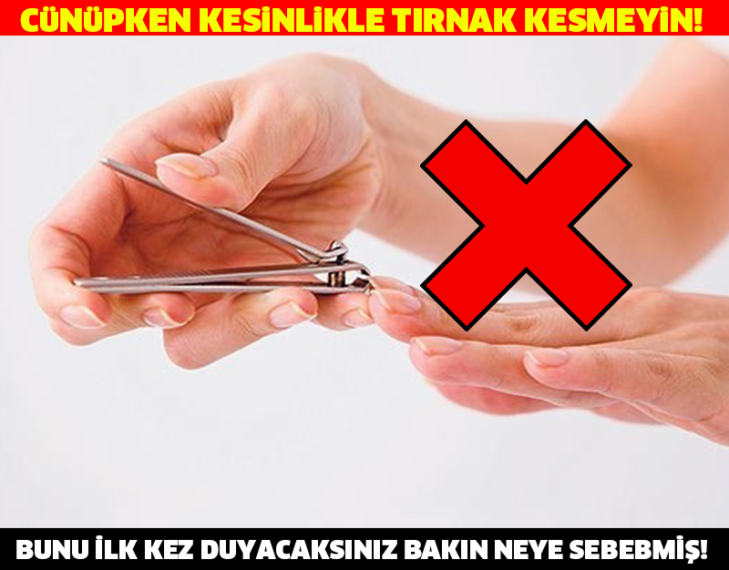 CÜNÜPKEN KESİNLİKLE TIRNAK KESMEYİN!BUNU İLK KEZ DUYACAKSINIZ BAKIN NEYE SEBEBMİŞ!