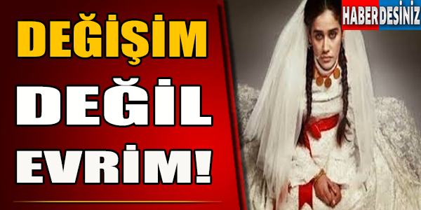 Değişim Değil Evrim!