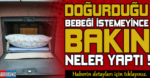 Doğurduğu bebeği istemeyince ! bakın neler yaptı...