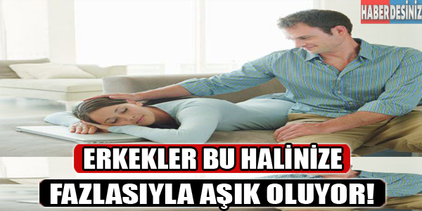 Erkekler bu halinize fazlasıyla aşık oluyor!