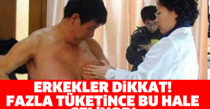 ERKEKLERİ BU HALE GETİRİYOR! AMAN DİKKAT...