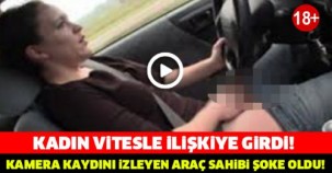 Yok Artık! Kadın Vitesle İlişkiye Girdi! Görüntüleri Böyle Kaydetti...! +18