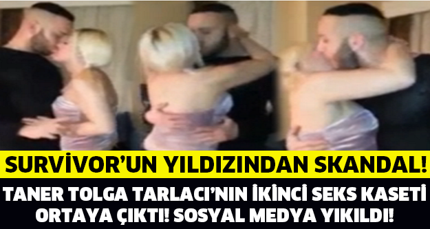 SURVİVOR TANER'İN 2. SEKS VİDEOSU İNTERNETİ KASIP KAVURDU!