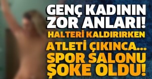 GENÇ KADININ ZOR ANLARI! HALTERİ KALDIRIRKEN ATLETİ ÇIKINCA... SPOR SALONU ŞOKE OLDU!