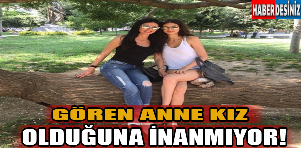 Gören anne kız olduğuna inanmıyor!