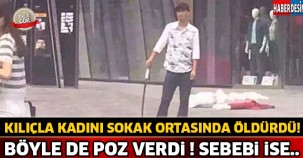 Kılıçla Sokak Ortasında Kadını Öldürdü ! Böyle de Poz Verdi..