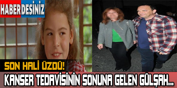 Kanser Tedavisinin Sonuna Gelen Gülşah'ın Son Hali Üzdü!