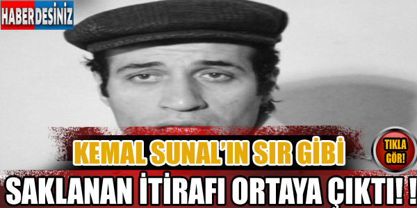 Kemal Sunal'ın sır gibi saklanan itirafı ortaya çıktı!