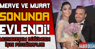 Murat Dalkılıç ve Merve Boluğur  evlendi.