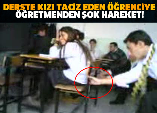 KIZ ÖĞRENCİYİ TACİZ EDEN ÇOCUĞA ÖĞRETMENDEN ŞOK HAREKET!