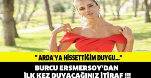 Burcu Esmersoy Arda Turan ile ilişkisini anlattı