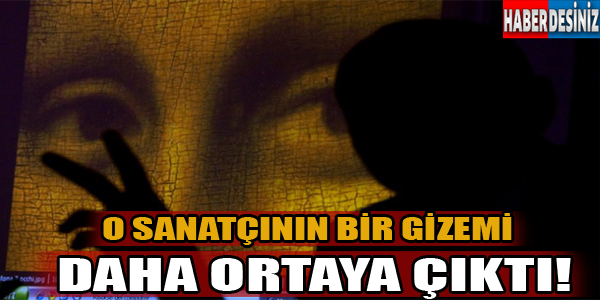 O sanatçının bir gizemi daha ortaya çıktı!