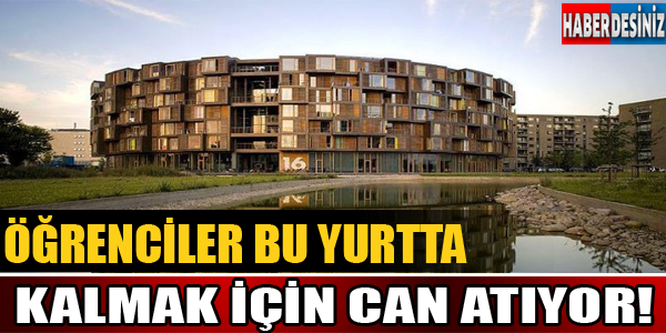 Öğrenciler bu yurtta kalmak için can atıyor!