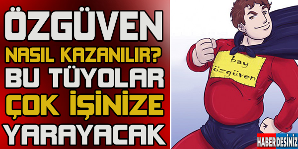 Özgüven Nasıl Kazanılır