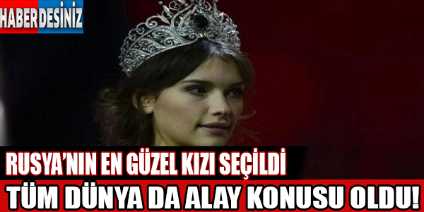 Rusya'nın en güzel kızı seçildi,tüm dünya da alay konusu oldu!