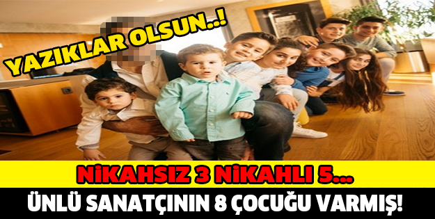 Ünlü Sanatçının 8 Çocuğu Var!