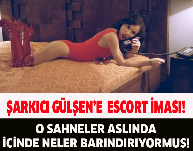 ŞARKICI GÜLŞEN'E ESCORT İMASI!O SAHNELER ASLINDA İÇİNDE NELER BARINDIRIYORMUŞ!