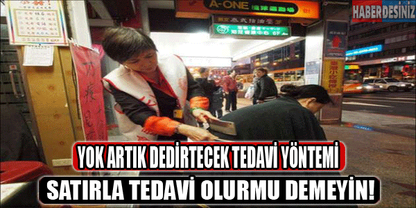 Satırla tedavi olur mu demeyin!