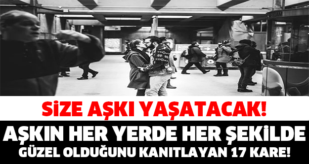 Aşkın Her Yerde Her Şekilde Güzel Olduğunu Kanıtlayan 17 Kare