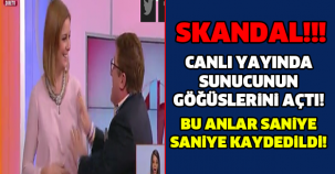 CANLI YAYINDA SUNUCUNUN GÖĞÜSLERİNİ AÇTI! SKANDAL..!