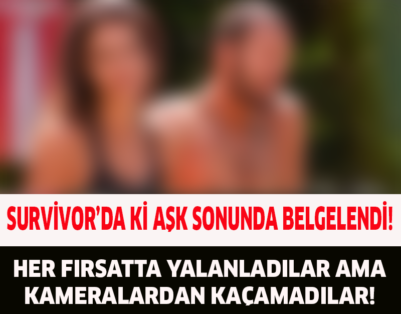 SURVİVOR'DA Kİ AŞK SONUNDA BELGELENDİ!HER FIRSATTA YALANLADILAR AMA KAMERALARDAN KAÇAMADILAR!