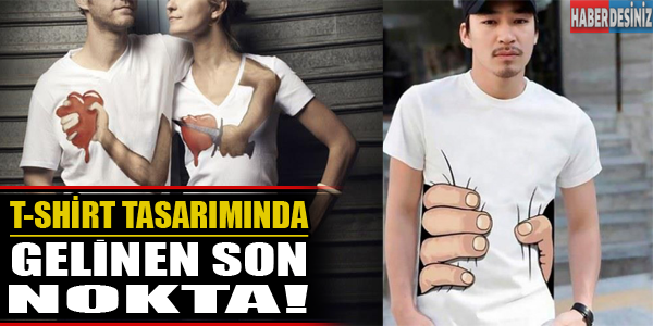 T-Shirt tasarımında gelinen son nokta!