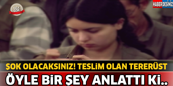 Teslim Olan Tererüst Öyle Bir Şey Anlattı Ki ! Şok Olacaksınız...