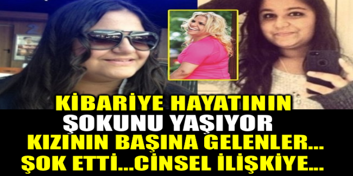 Kibariye Hayatının Şokunu Yaşıyor ! Kızının Başına Gelenler Şoke Etti.. Cinsel İlişkiye..