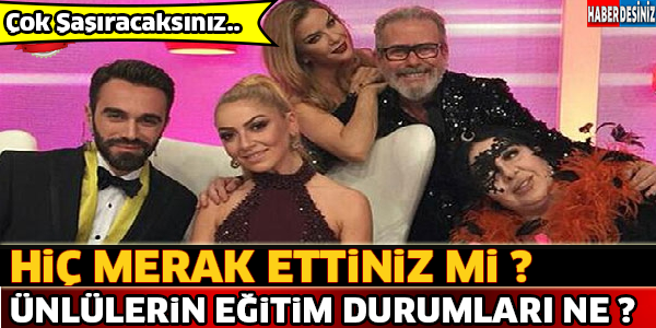 Hiç Merak Ettiniz Mi ? Ünlülerin Eğitim Durumları Ne ?