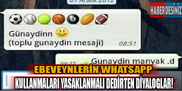 Ebeveynlere whatsapp yasaklanmalı dedirten diyaloglar!