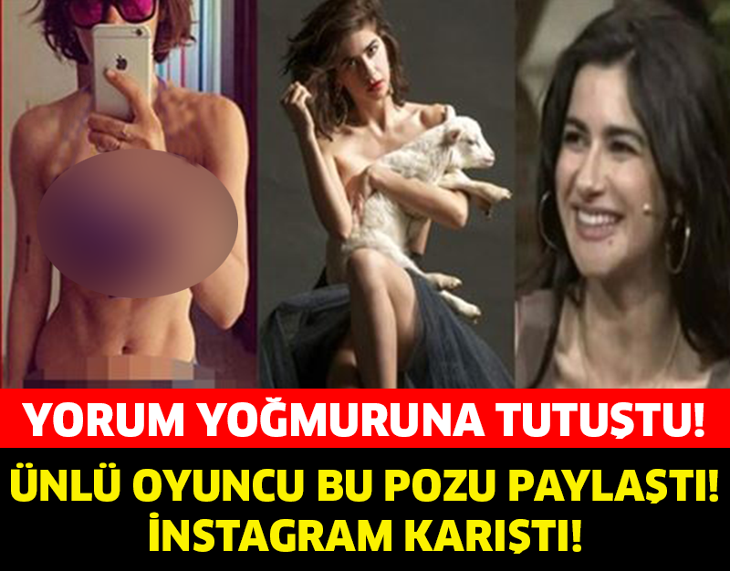 ÜNLÜ OYUNCU BU POZU PAYLAŞTI, INSTAGRAM KARIŞTI!