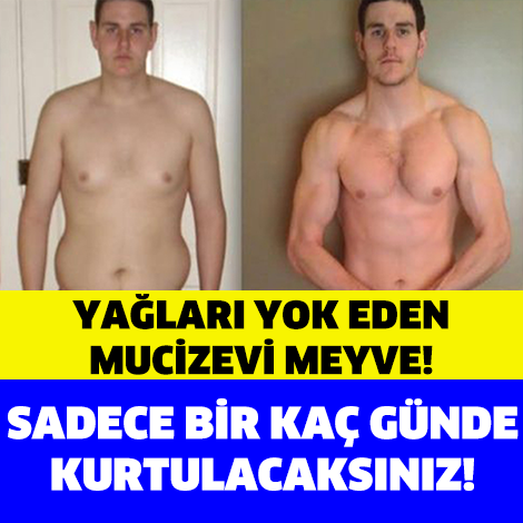 YAĞLARI YOK EDEN MUCİZEVİ MEYVE! SADECE  BİR KAÇ GÜNDE KURTULACAKSINIZ!