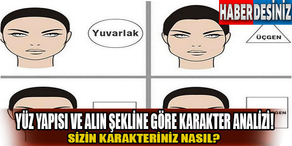 Yüz yapısı ve alın şekline göre karakter analizi!