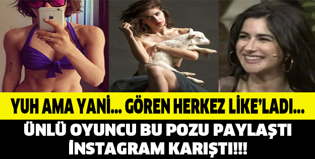 ÜNLÜ OYUNCU BU POZU PAYLAŞTI, INSTAGRAM KARIŞTI!