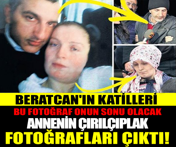 BERATCAN’IN ANNESİNİN SEVGİLİSİYLE FOTOĞRAFLARI ORTAYA ÇIKTI!