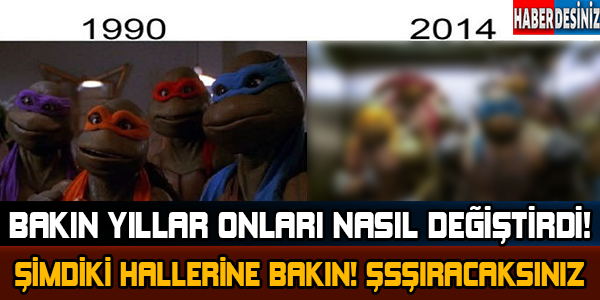 YILLARLA BİRLİKTE BAKIN NASIL DEĞİŞTİLER...