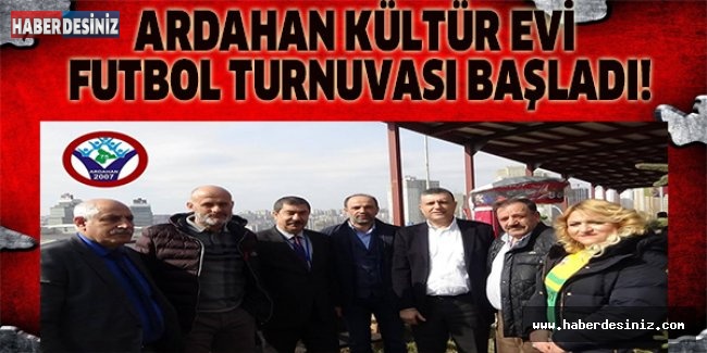 Ardahan Kültür Evi futbol turnuvası başladı!