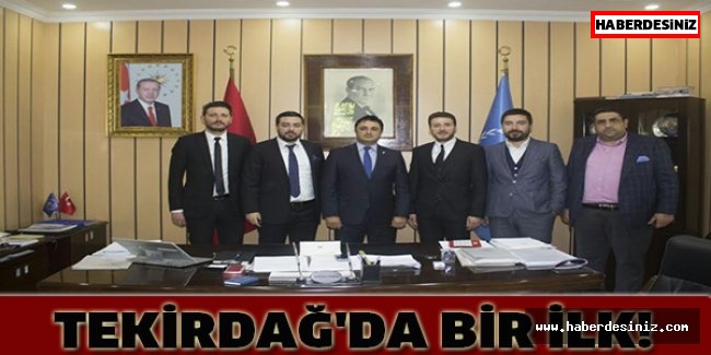 TEKİRDAĞ'DA BİR İLK!