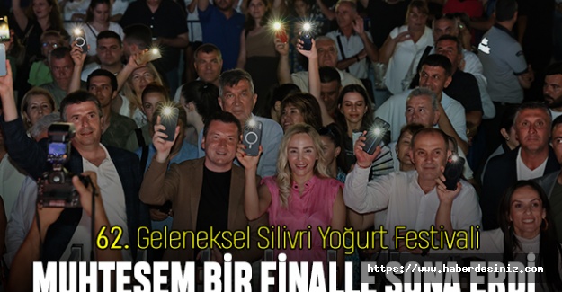 62. Geleneksel Silivri Yoğurt Festivali Muhteşem Bir Finalle Sona Erdi