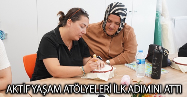 Aktif Yaşam Atölyeleri İlk Adımını Attı