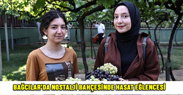 Bağcılar’da Nostalji Bahçesinde Hasat Eğlencesi