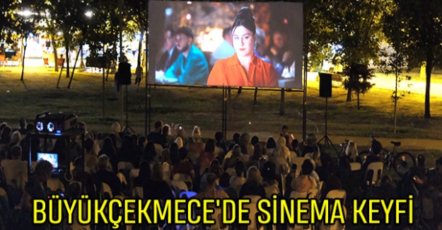 Büyükçekmece'de Sinema Keyfi