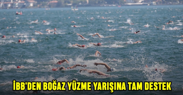 İBB'den Boğaz Yüzme Yarışına Tam Destek