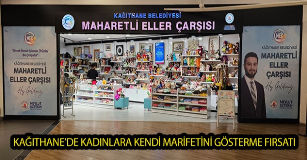 Kağıthane’de Kadınlara Kendi Marifetini Gösterme Fırsatı