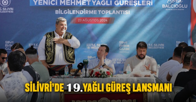 Silivri’de 19.Yağlı Güreş Lansmanı